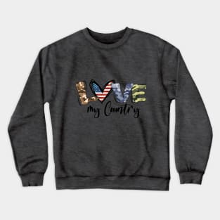 Patriotic design - Love my country USA Crewneck Sweatshirt